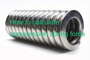 how to calculate compression spring force